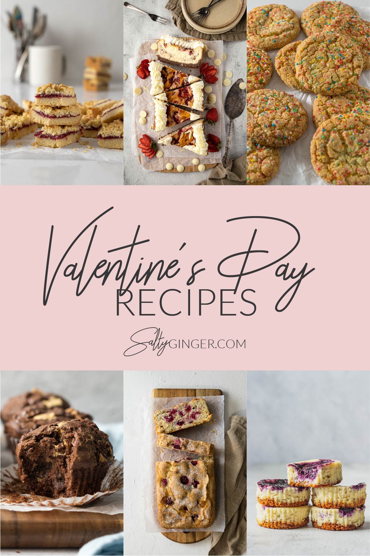 Valentine's Day Recipe collage showing strawberry cheesecake, triple chocolate muffins, raspberry white chocolate loaf cake, sprinkle sugar cookies, jam squares and mini cheesecakes.